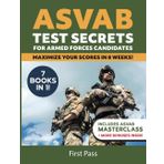 ASVAB Study Guide for Military Aspirants: 7 Books in 1: Dominate Every ASVAB Section, Boost Your Scores, and Qualify for Elite Military Roles in 8 Weeks!