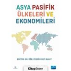 Asya Pasifik Ülkeleri ve Ekonomileri Nobel Akademik Yayıncılık