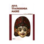ASYA TIYATROSUNDA MASKE - PERRAN ÜSTÜNDAĞ