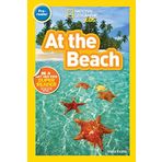At the Beach (National Geographic Kids Readers, Pre-Reader)