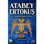 Atabey Ertokuş ve Isparta'nın Fethi Bekir Manav