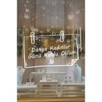 Ataçlı Not Ve 8 Mart Kadınlar Günü Kutlu Olsun Yazısı Cam Vitrin Stickerı (Beyaz)