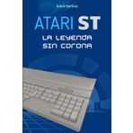 ATARI ST: La leyenda sin corona