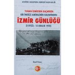 Atatürk Araştırma Merkezi Yunan Izmir'den Kaçarken Bir Ingiliz Amiralinin Kaleminden Izmir Günlüğü (2 Eylül - 13 Aralık 1922)