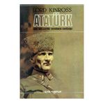 Atatürk Bir Milletin Yeniden Doğuşu - Lord Kinross