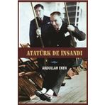 Atatürk De İnsandı - Abdullah Eken