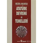 ATATÜRK DEVRIMI VE TEMELLERI - BEDIA AKARSU