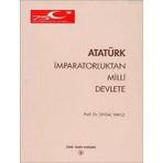 ATATÜRK İMPARATORLUKTAN MILLI DEVLETE - ÜNSAL YAVUZ