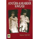 ATATÜRK - KARABEKIR KAVGASI - SÜLEYMAN YEŞİLYURT
