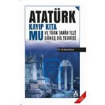 Atatürk Kayıp Kıta Mu ve Türk Tarih Tezi Güneş Dil Teorisi - Ali Nazmi Çora