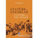 Atatürk ve Anzaklar - Atatürk and The Anzacs - Uluğ İğdemir - Türk Tarih Kurumu Yayınları