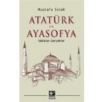 Atatürk ve Ayasofya - Mustafa Solak
