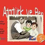 Atatürk ve Ben - Bahar Sarıkaya