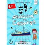 Atatürk Ve Cesaret - Ayşen Oy