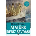 Atatürk Ve Deniz Sevdası - Hanri Benazus