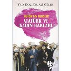 Atatürk ve Kadın Hakları - Nutuk'tan Dersler - Ali Güler