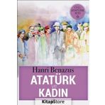 Atatürk ve Kadın / Hanri Benazus