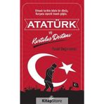 Atatürk ve Kurtuluş Destanı - Yusuf Değirmenci