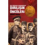 Atatürk ve Yol Arkadaşları Dirilişin Öncüleri-Hüsnü Yamak