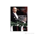 Atatürk’le Ortaçağ Karanlığından Aydınlığa - Necati Ulunay Ucuzsatar