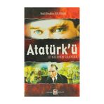 ATATÜRK'Ü ETKILEYEN OLAYLAR - HALIL İBRAHİM YILDIRIM