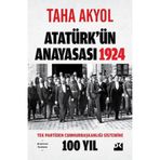 Atatürk'ün Anayasası 1924 / Taha Akyol / Doğan Kitap / 9786256666276