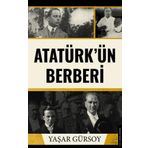 Atatürk'ün Berberi - Yaşar Gürsoy