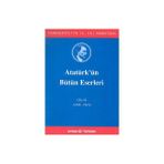 ATATÜRK'ÜN BÜTÜN ESERLERI (CILT 10) - MUSTAFA KEMAL ATATÜRK