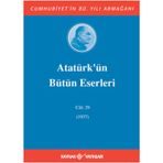 Atatürk'ün Bütün Eserleri Cilt 29 1937 - Mustafa Kemal Atatürk