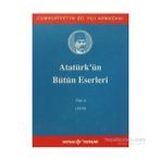 Atatürk'ün Bütün Eserleri Cilt 4 1919 - Mustafa Kemal Atatürk