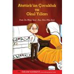 Atatürk'ün Çocukluk ve Okul Yılları - Filiz Erol
