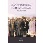 Atatürk'ün Işığında Türk Kadınları - Hakan Hüseyin Çitim