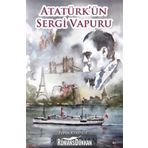 Atatürk'ün Sergi Vapuru - Pınar Ayhan