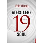 Ateistlere 19 Soru - Edip Yüksel
