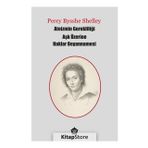Ateizmin Gerekliliği Aşk Üzerine Haklar Beyannamesi - Percy Bysshe Shelley