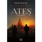 Ateş 2 Uluşmak Ciltli - Filiz Puluç