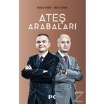 Ateş Arabaları - Ercan Taner Mert Aydın