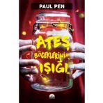 Ateş Böceklerinin Işığı - Paul Pen