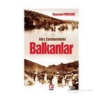 ATEŞ ÇEMBERINDEKI BALKANLAR - RAYMOND POINCARE