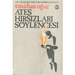 ATEŞ HIRSIZLARI SÖYLENCESİ - EMIRHAN OĞUZ