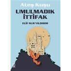 Ateş Kuşu - Umulmadık İttifak - Elif Nur Yıldırım