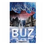 Ateş Serisi Buz - Karen Marie Moning