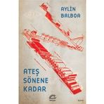 Ateş Sönene Kadar - Aylin Balboa