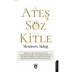 Ateş Söz Kitle - Menderes Akdağ