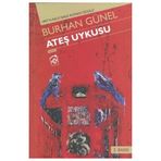 ATEŞ UYKUSU - BURHAN GÜNEL