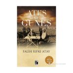 ATEŞ VE GÜNEŞ - FALIH RIFKI ATAY