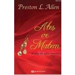 ATEŞ VE MATEM - PRESTON L. ALLEN