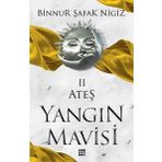 Ateş - Yangın Mavisi - Binnur Şafak Nigiz