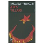 Ateş Yılları - Hasan İzzettin Dinamo