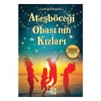 Ateşböceği Obasının Kızları Yakamoz Yayınevi